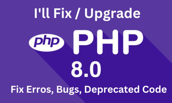 Gig Preview - Our agency will upgrade php version fix errors bugs deprecated functions wordpress, woocommerce