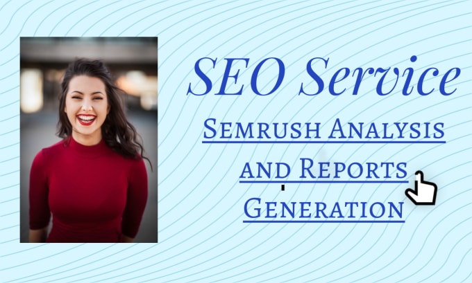 Gig Preview - Do any semrush analysis and report