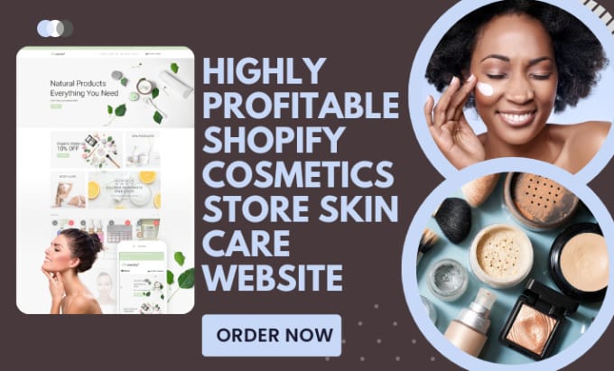 Gig Preview - Design shopify cosmetics store skincare website beauty website spa dropshipping