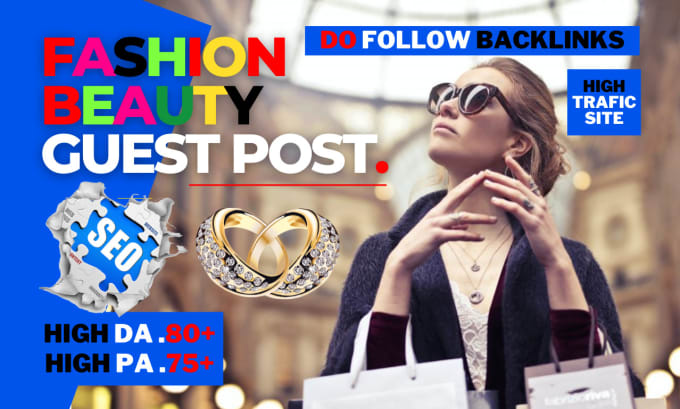 Gig Preview - Publish jewelry, fashion and beauty guest post with do follow backlinks