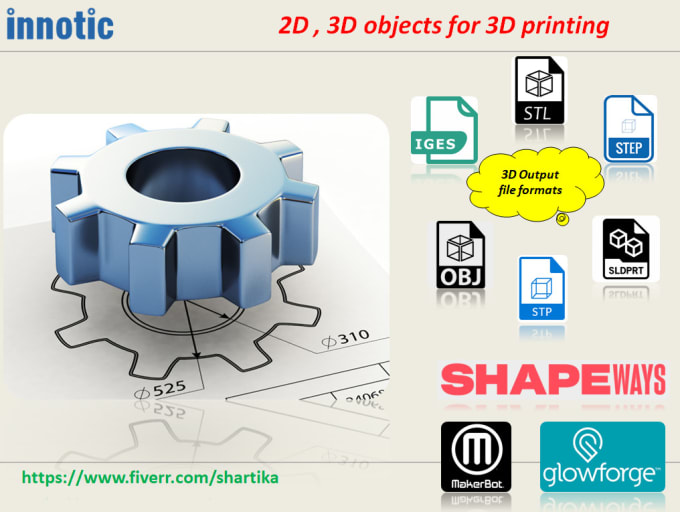 Gig Preview - Do model a 2d, 3d object for your 3d printing