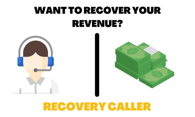 Gig Preview - Make recovery calls for your business