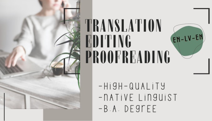 Bestseller - translate edit or proofread your english or latvian text