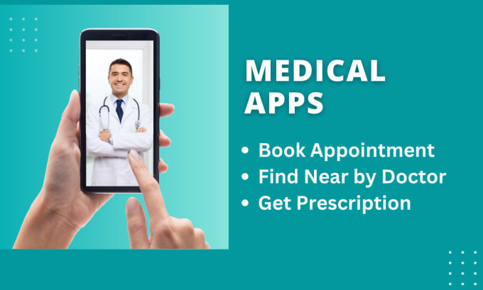 Gig Preview - Develop doctor appointment booking app, telemedicine mobile app