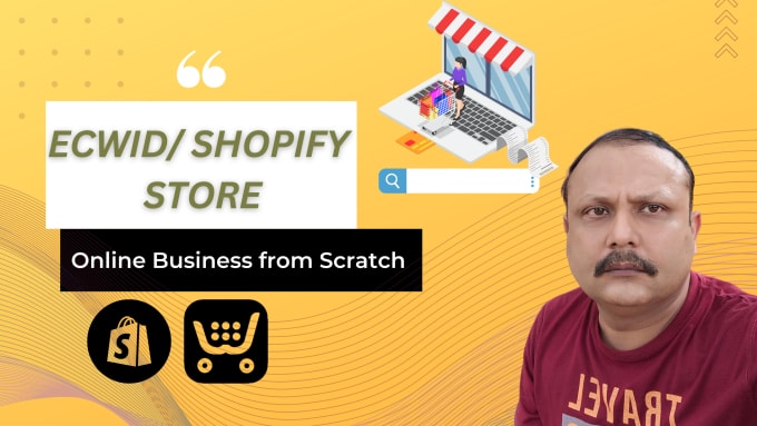 Gig Preview - Create your online store using ecwid or shopify