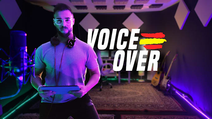 Gig Preview - Record a great male spanish voiceover for your video