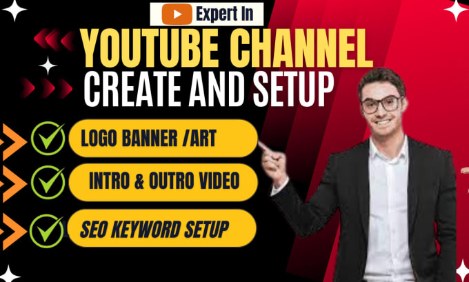 Gig Preview - Create, and setup youtube channel with  logo, banner, intro, outro, and full SEO