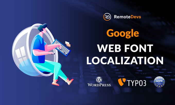 Gig Preview - Our agency will host google fonts in local server typo3 wordpress website