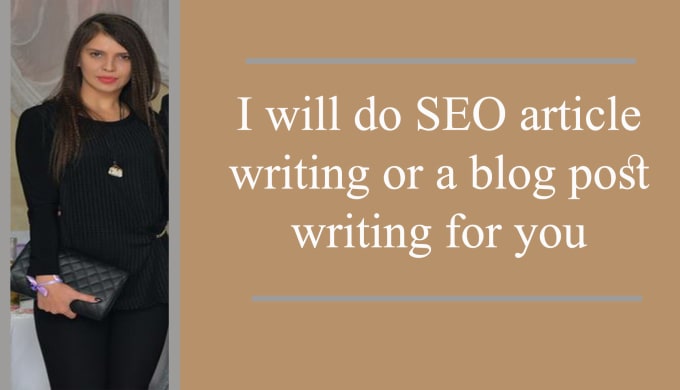 Gig Preview - Do SEO article writing or a blog post writing for you