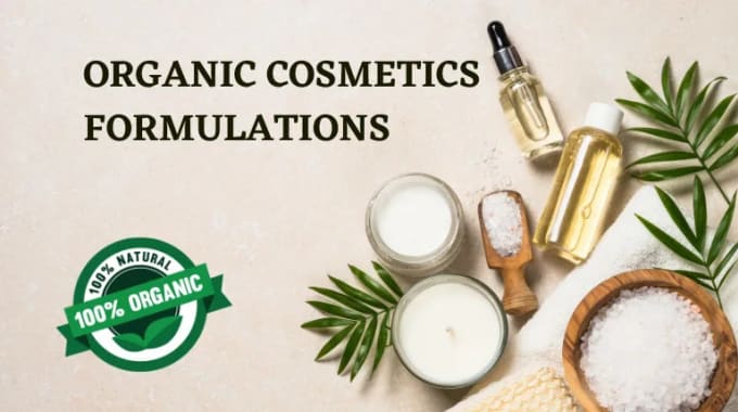 Gig Preview - Be your cosmetic chemist to develop organic and natural product formulation