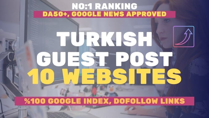 Gig Preview - Publish guest post on 10 turkish high quality website turkish backlink