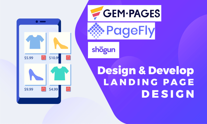 Gig Preview - Design shopify landing page using  pagefly, gempages,shogun