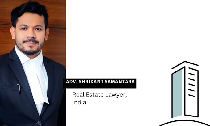 Gig Preview - Be your real estate and property lawyer in india