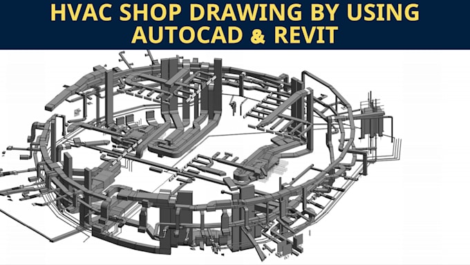 Bestseller - draw hvac shop and as built drawing using autocad and revit