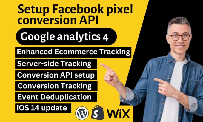 Gig Preview - Setup facebook pixel conversion API, google analytics 4, tag manager ios update