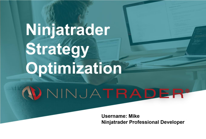 Gig Preview - Optimize your ninjatrader strategy