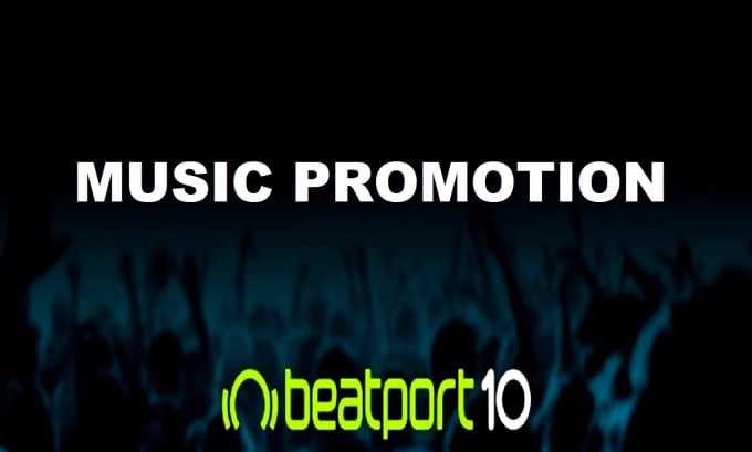 Gig Preview - Do beatport music, beatport promotion to get many streams immediately