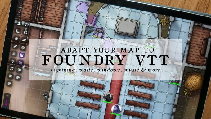 Gig Preview - Adapt your map to foundry vtt