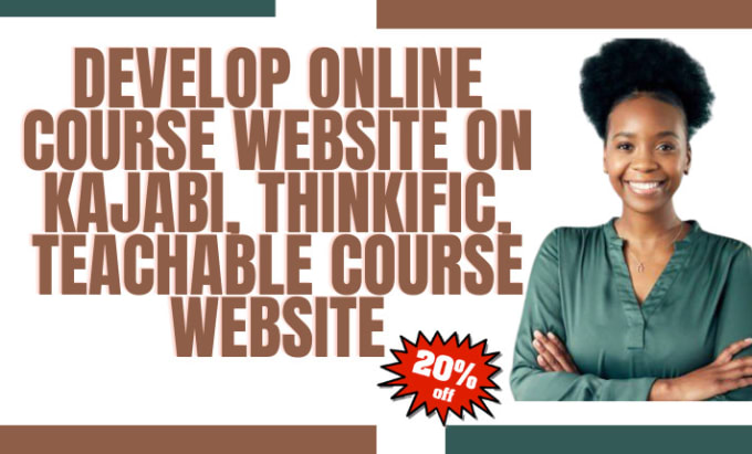 Gig Preview - Develop online course website on kajabi, thinkific, teachable course website