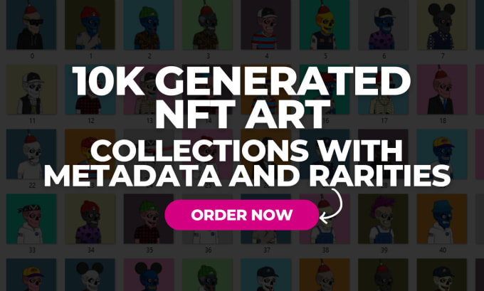 Gig Preview - Generate 10k nft art collections with metadata and rarities