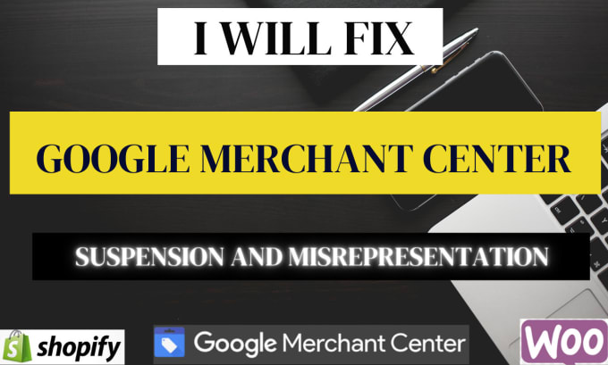 Gig Preview - Reactivate, fix misrepresentation google merchant center