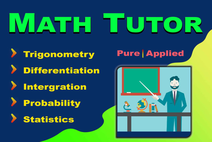 Gig Preview - Be your basic,high or college math tutor