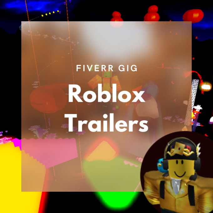 Gig Preview - Make an amazing roblox trailer for your game