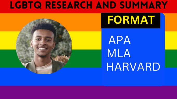 Gig Preview - Research on lgbtq and do referencing and citation in apa and mla