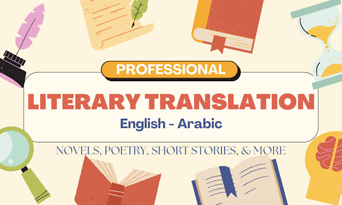 Gig Preview - Provide literary translation between arabic and english