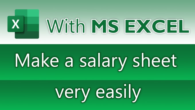 Gig Preview - Create salary sheet very easily with excel