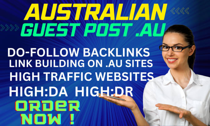 Gig Preview - Do australian guest post, au guest post  backlinks on australia blog