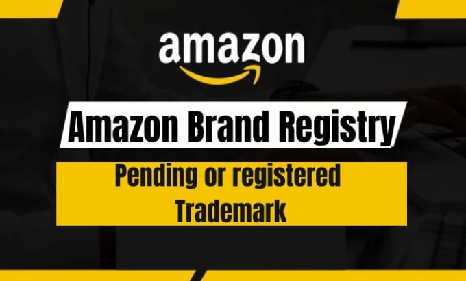 Gig Preview - Approved amazon brand registry with pending trademark