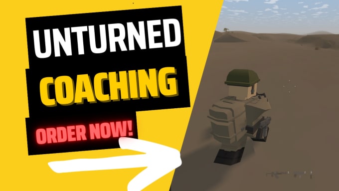 Gig Preview - Be your unturned coach