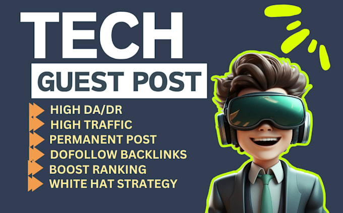 Gig Preview - Do tech guest post on high da technology blogs