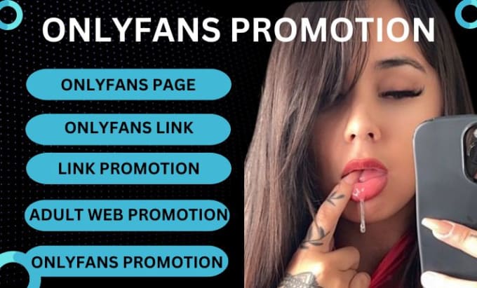 Gig Preview - Do onlyfans promotion, adult web promotion, onlyf,ans, onlyfans page, adult web