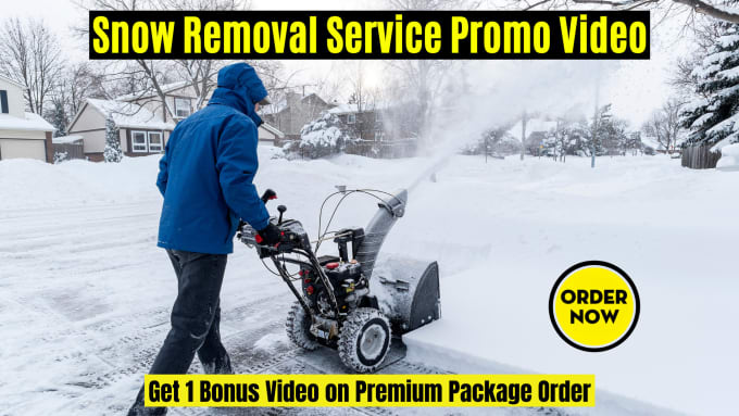 Gig Preview - Do snow removal video or snow plowing, ice removing video ad