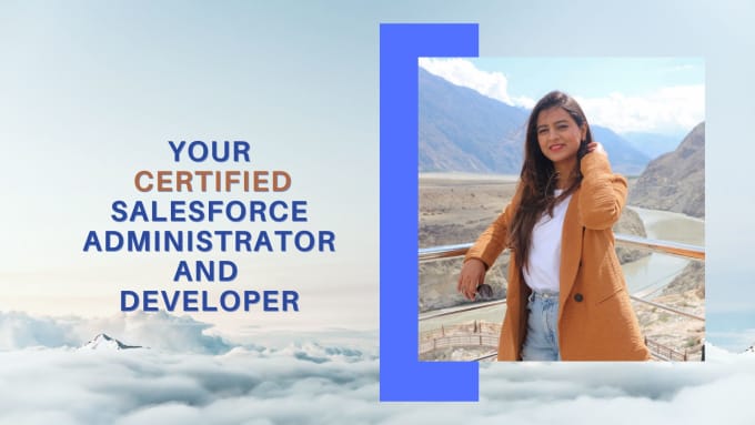 Gig Preview - Be your certified salesforce admin and developer