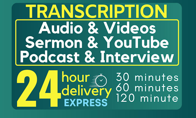 Gig Preview - Transcribe youtube videos, interviews, podcasts, and audio transcription