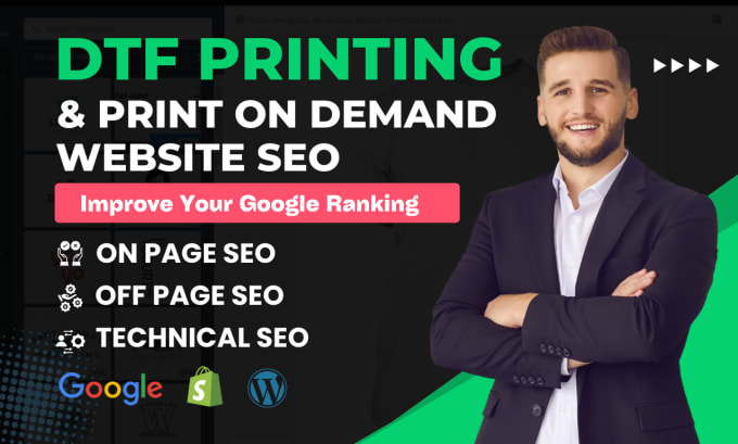 Gig Preview - Dtf printing and print on demand website SEO