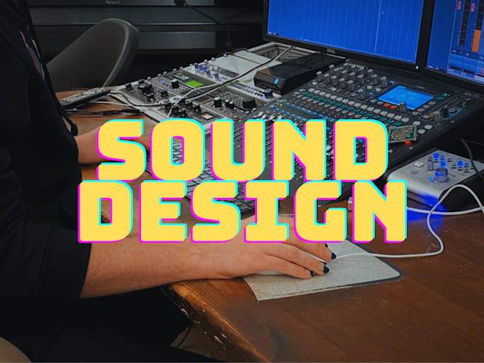 Gig Preview - Do sound design for your promotional video, animation