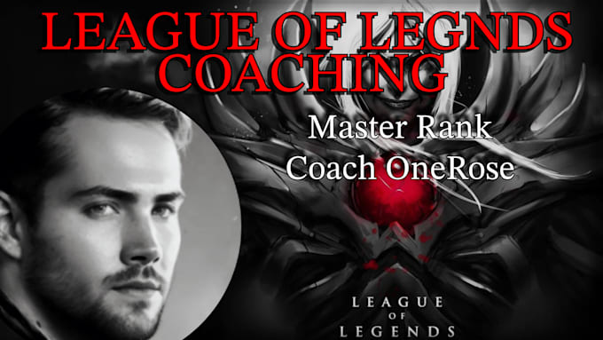 Gig Preview - Coach you in league of legends, master rank