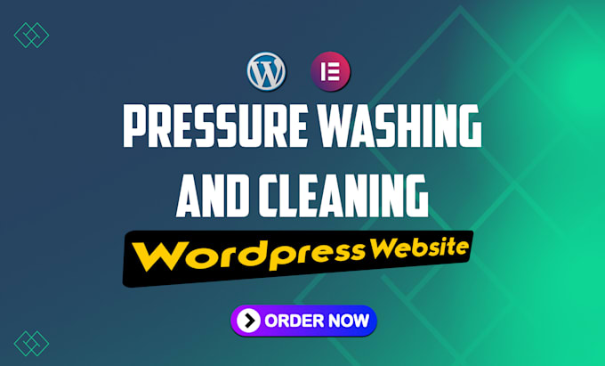 Gig Preview - Design pressure washing and cleaning website in wordpress with elementor