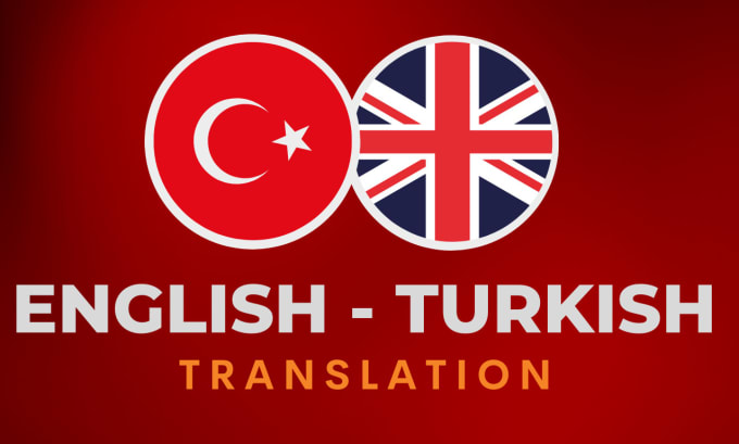 Gig Preview - Translate english to turkish