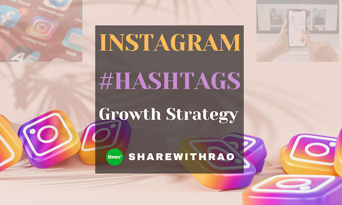 Gig Preview - Create an effective instagram hashtag research strategy