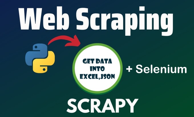 Gig Preview - Do web scraping in python using scrapy, selenium and bs4