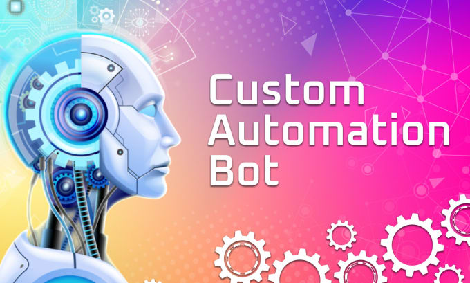 Gig Preview - Develop a custom automation bot to automate your tasks