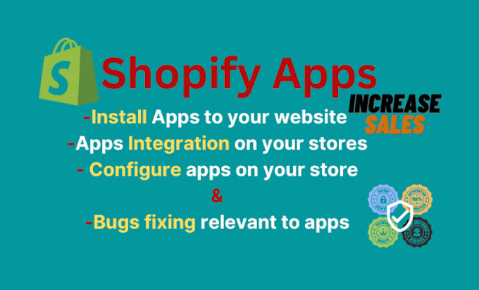 Gig Preview - Install and integrate shopify apps to increase sales