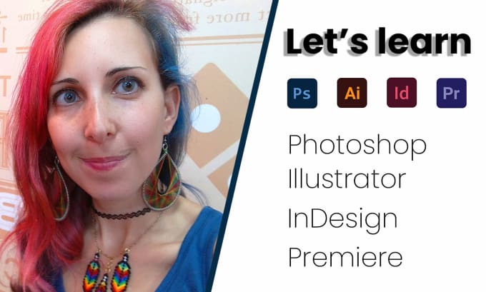 Gig Preview - Teach you photoshop, illustrator, indesign and premiere