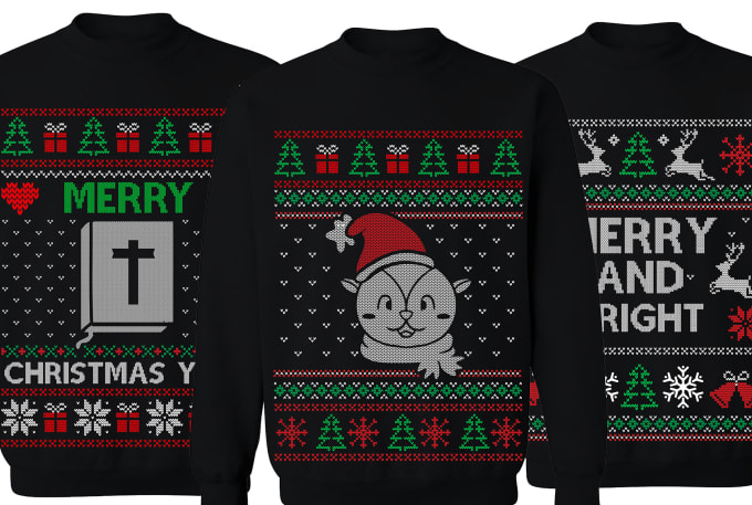 Gig Preview - Create ugly christmas sweater and sweatshirt design