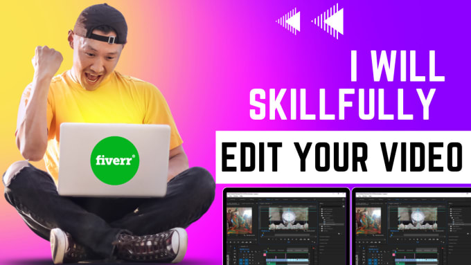 Gig Preview - Skillfully edit your videos